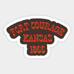 Fort Courage 1865 Sticker